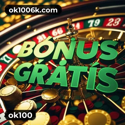 ok100 bônus R$5.000 + 500 giros - Rollover 35x, prazo 30 dias, 38% taxa conversão